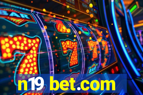 n19 bet.com